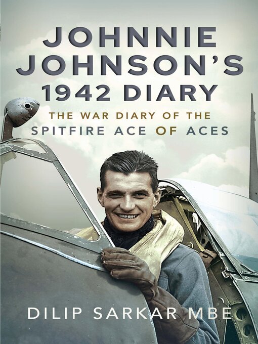 Title details for Johnnie Johnson's 1942 Diary by Dilip Sarkar - Available
